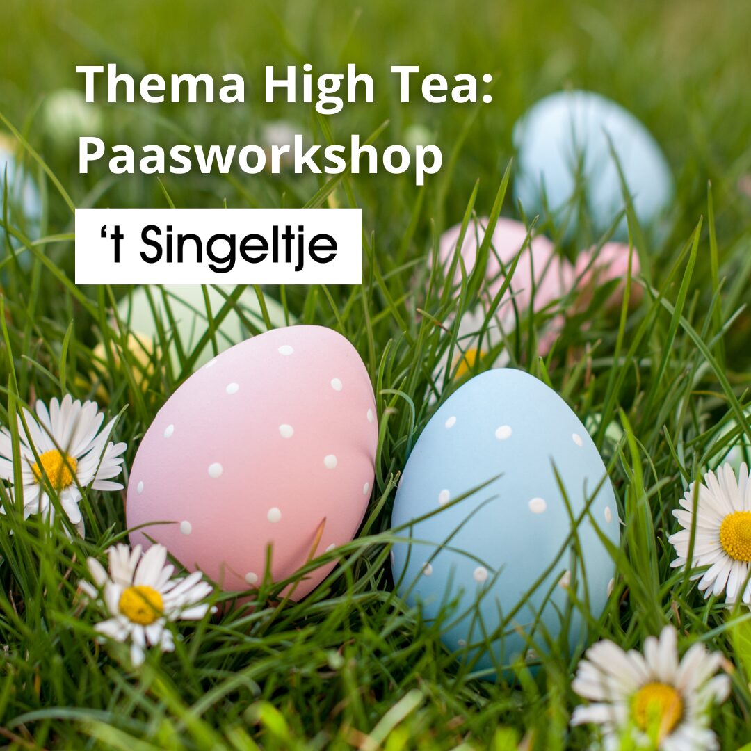 Thema High Tea: Paasworkshop